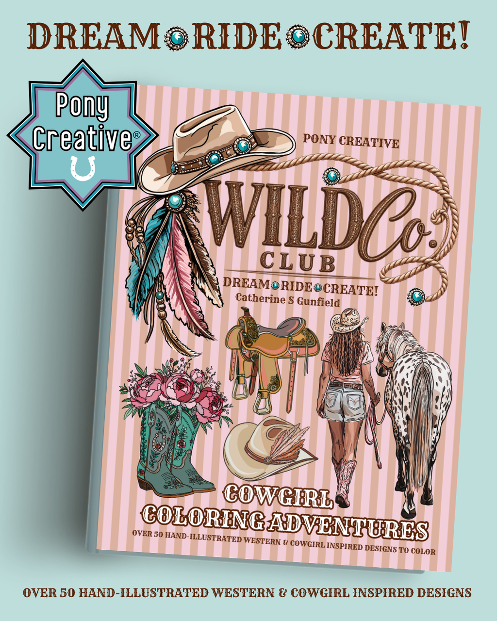 Cowgirl Colouring Adventures: Pony Creative Wild Co. Club